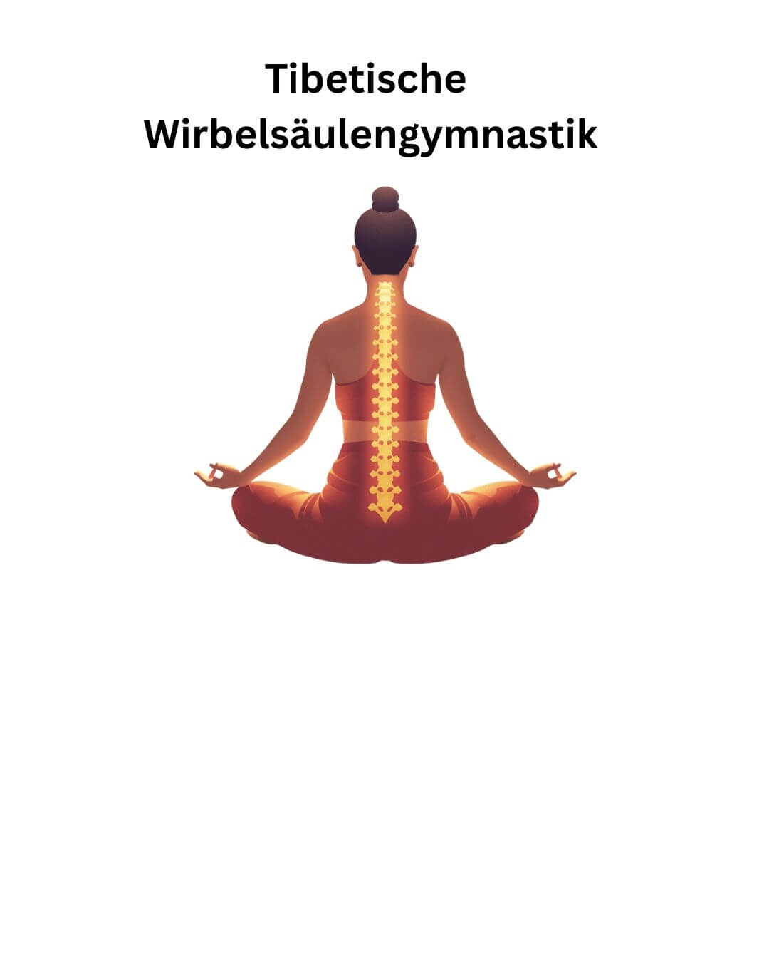 Grafik zur tibetischen Wirbelsäulengymnastik mit meditierender Person im Schneidersitz und hervorgehobener Wirbelsäule.